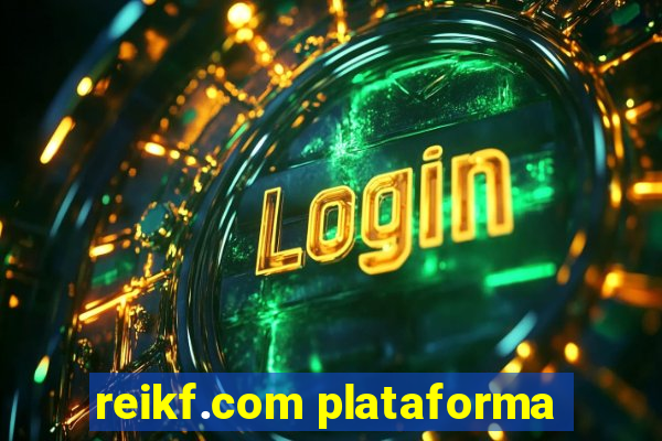 reikf.com plataforma